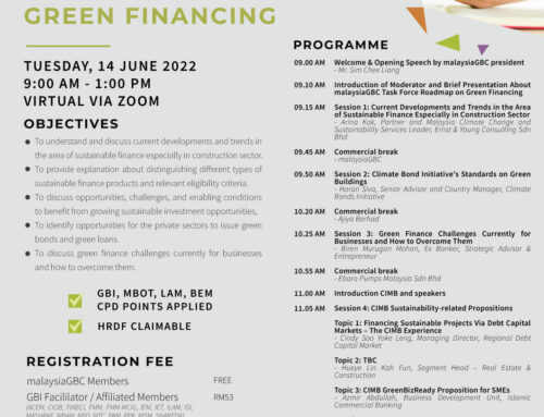 malaysiaGBC – CLIMATE ACTION AIDS WITH BILLIONS RINGGIT FROM GREEN FINANCING – 14 JUNE 2022 – Virtual via Zoom