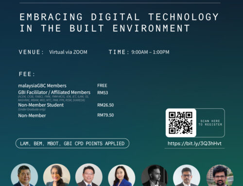 malaysiaGBC – EMBRACING DIGITAL TECHNOLOGY IN THE BUILT ENVIRONMENT – 24 SEPTEMBER 2022 – Virtual via Zoom